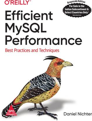 Efficient MySQL Performance: Best Practices and Techniques (Grayscale Indian Edition)