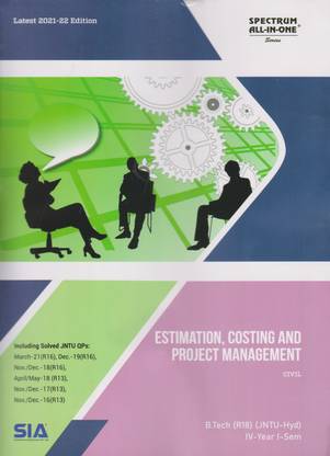 Estimation, Costing And Project Management, B.Tech IV-Year I-Sem (CIVIL) (R18) JNTU-HYDERABAD Latest 2021-22 Edition