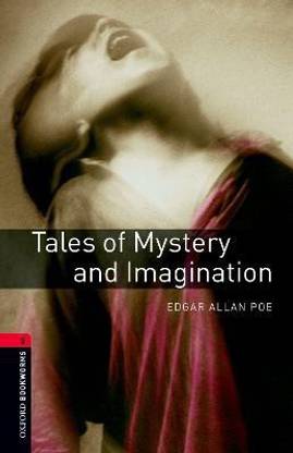 Oxford Bookworms Library: Level 3:: Tales of Mystery and Imagination  - Tales of Mystery and Imagination Level 3 1000-Word Vocabulary