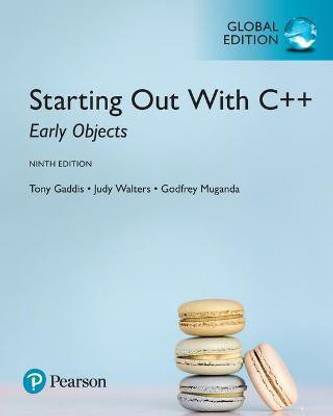 Starting Out with C++: Early Objects, Global Edition