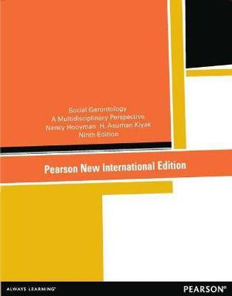 Social Gerontology: A Multidisciplinary Perspective