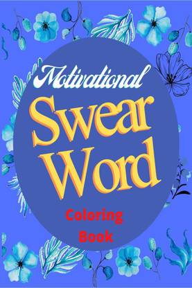 Motivational Swear Word Coloring Book