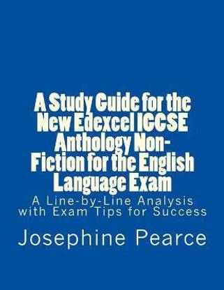 A Study Guide for the New Edexcel IGCSE Anthology Non-Fiction for the English Language Exam