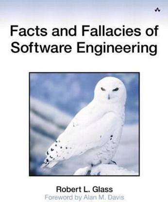 Facts and Fallacies of Software Engineering