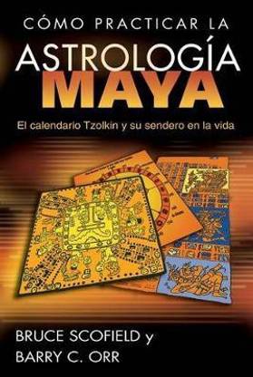 Como Practicar La Astrologia Maya