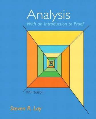 Analysis with an Introduction to Proof
