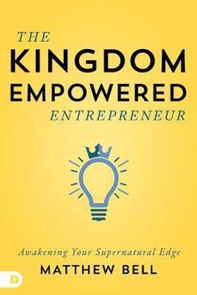 Kingdom-Empowered Entrepreneur, The