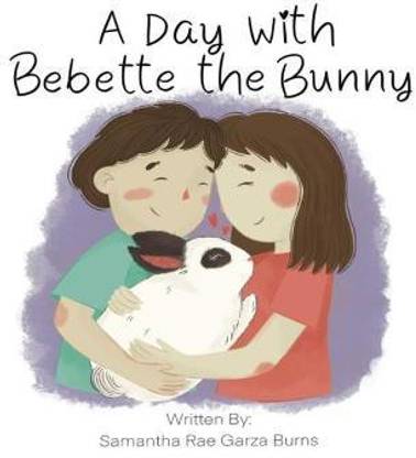 A Day with Bebette the Bunny