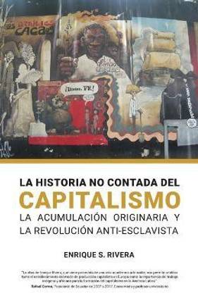 La Historio no Contada del Capitalismo