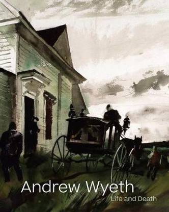 Andrew Wyeth: Life and Death