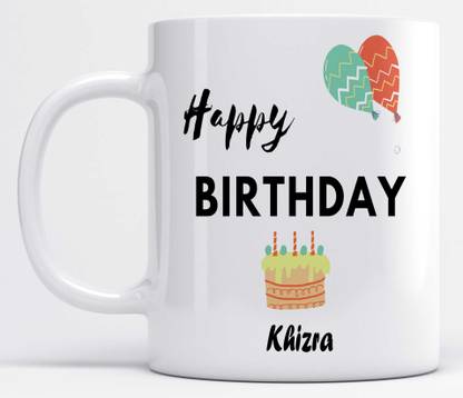 LOROFY Name Khizra Printed Happy Birthday Ceramic Coffee Mug
