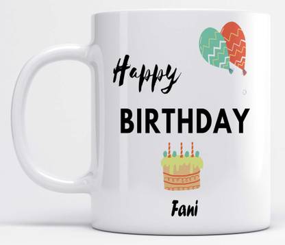 LOROFY Name Fani Printed Happy Birthday Ceramic Coffee Mug