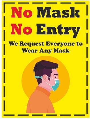 CVANU No Mask No Entry We Request Everyone To Wear Any Mask Emergency Sign
