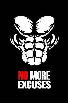 No More Excuses Bodybuilding Fitness Motivation Quotes Gym Gym Motivation Quotes Inspir Matte Finish Poster Paper Print