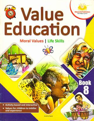 Eduworld Value Education 8
moral Values 
life Skills