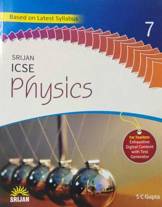 SRIJAN ICSE PHYSICS - 7