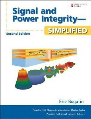 Signal and Power Integrity - Simplified