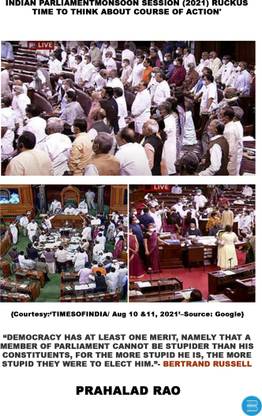INDIAN PARLIAMENT MONSOON SESSION (2021) RUCKUS TIME TO THINK ABOUT COURSE OF ACTION