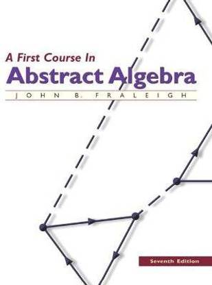 First Course in Abstract Algebra, A