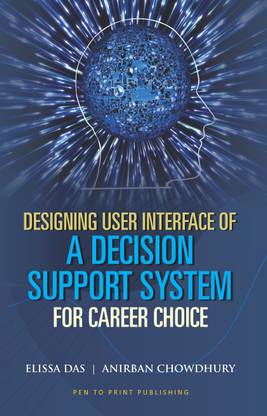 Designing User Interface of a Decision Support System for Career Choice