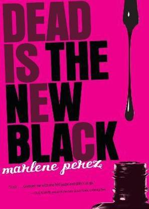 Dead Is the New Black, 1