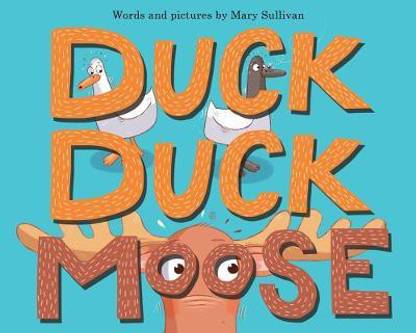 Duck, Duck, Moose