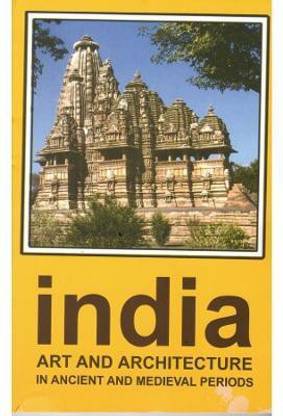 India: Art & Architecture in Ancient and Medieval period