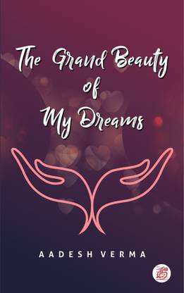 The Grand Beauty Of My Dreams