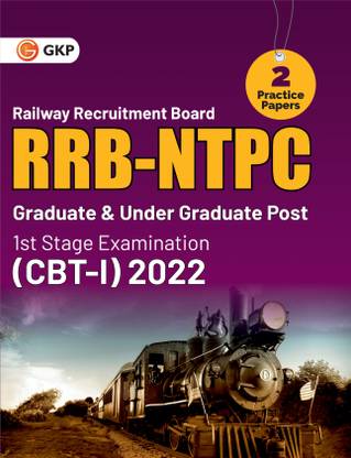 RRB NTPC 2022 : Graduate & Under Graduate Posts 1st Stage Examination (CBT-I) - Guide
