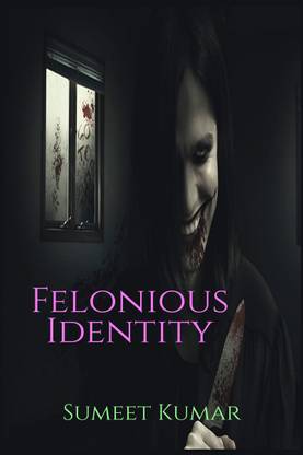 Felonious Identity