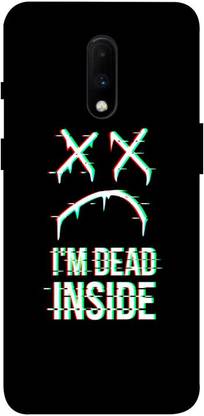 printoworld Back Cover for One Plus-7 - IM Dead Inside Printed Back Case Cover