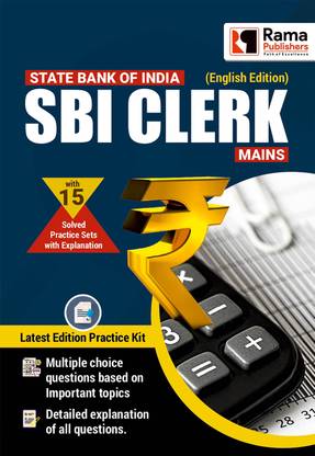 SBI Clerk Mains | 15 Practice Sets and Solved Papers Book for Exam with Latest Pattern and Detailed Explanation by Rama Publishers