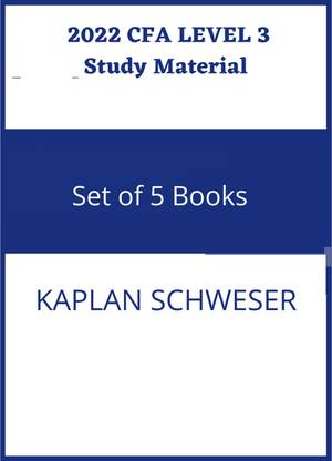 2022 CFA Level 3 Study Material- Kaplan Schweser (Set Of 5 Books)