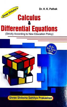 Calculus & Differential Equations by Dr. H.K. Pathak (ENGLISH) | For B.Sc/ B.A. First Year of Madhya Pradesh University