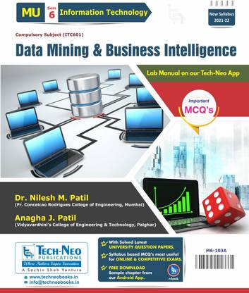 Data Mining And Business Intelligence (Includes Typical MCQ's) For MU Sem 6 Information Technology Course Code :ITC601
