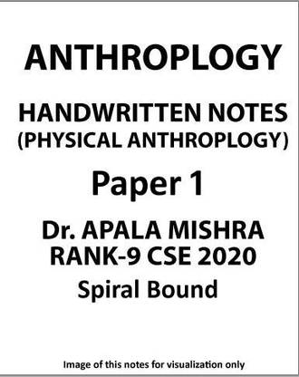 Dr. Apala Mishra Rank-9 Physical And Social Anthropology Paper-I Handwritten Notes For IAS Mains