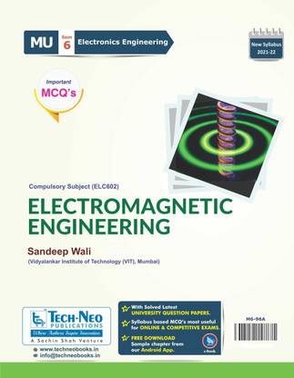 Electromagnetic Engineering (Includes Typical MCQ's) For MU Sem 6 Electronics Engineering Course Code :ELC602
