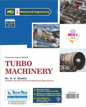 Turbo Machinery (Includes Typical MCQ's) For MU Sem 6 Mechanical Engineering Course Code :MEC602