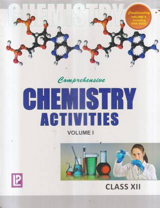 Comprehensive Chemistry Activities Vol Class *xii