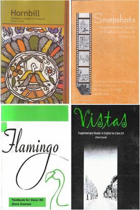 NCERT Flamingo, Vistas, Hornbill And 
 Snapshot Supplementary Reader Textbook In English (Core Course) For Class - 11 And 12 ( Set Of 4 Books ( PAPERBACK NCERT)
