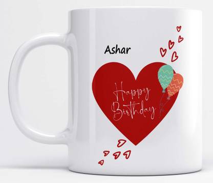 LOROFY Name Ashar Printed Happy Birthday Heart Design Ceramic Coffee Mug