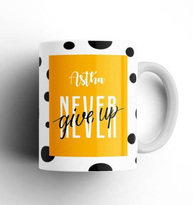 Beautum Never Give Up Astha Name Motivational White Ceramic Coffee NGTBW002393 Ceramic Coffee Mug