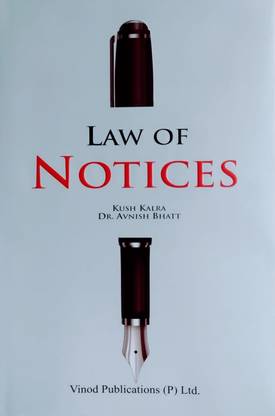 Law Of NOTICES Contents :- Model Formats On Notices, Subject Wise Notices Format, Headings of the Notices, Quick and Easy Reference of Notices Provisions