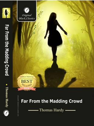 Far from the Madding Crowd