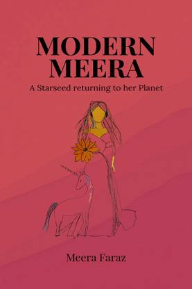 Modern Meera  - A Starseed returning to her planet