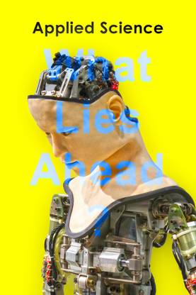 Applied Science  - What lies ahead?