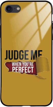 NDCOM Back Cover for iPhone 7 Judge Me When Youre Perfect Printed Glass Case