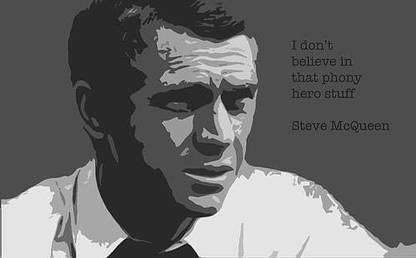 Quotes Typography Legendary Steve Mcqueen Matte Finish Poster Paper Print