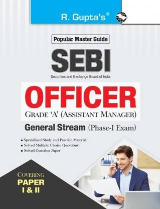 SEBI : OFFICER Grade 'A' (Assistant Manager) General Stream (Phase-I) Exam Guide