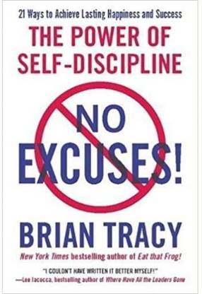 No Excuses!: The Power Of Self-Discipline